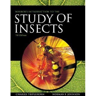 Borror and DeLong's Introduction to the Study of Insects 7th (seventh) Edition by Johnson, Norman F., Triplehorn, Charles A. published by Cengage Learning (2004) Hardcover Books