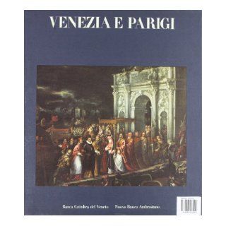 Venezia e Parigi Mondadori Electa 9788843530502 Books