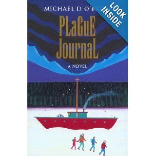 Plague Journal (Children of the Last Days) Michael O'Brien 9780898706109 Books