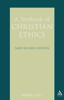 Textbook of Christian Ethics (9780567292803) Robin Gill Books