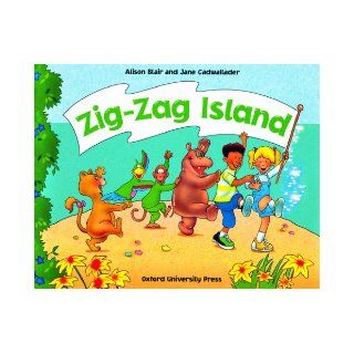 Zig zag Island Class Book Alison Blair, Jane Cadwallader 9780194328753 Books