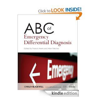 ABC of Emergency Differential Diagnosis (ABC Series) eBook Francis Morris, Alan Fletcher Kindle Store