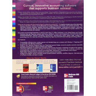 Computer Accounting with Peachtree by Sage Complete Accounting 2011 Carol Yacht, Peachtree Software 9780077505035 Books