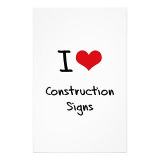 I love Construction Signs Custom Stationery