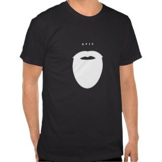 Epic Beard Man Tee Shirt