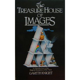 The Treasure House of Images Gareth Knight 9780880794244 Books