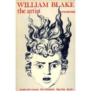 William Blake The Artist Ruthven Todd 9780289700891 Books