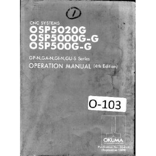 Okuma CNC Systems Operation 4th Edition OSP5020 G Plus CNC Control Manual Okuma Books