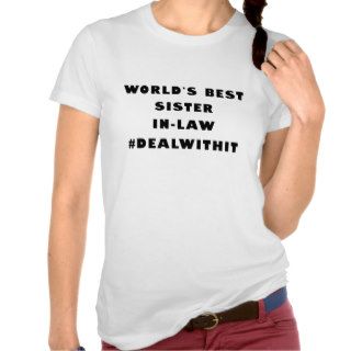 World's Best Sister In Law (Hashtag) Shirts
