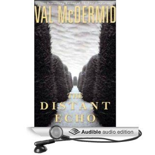 The Distant Echo (Audible Audio Edition) Val McDermid, Gerard Doyle Books