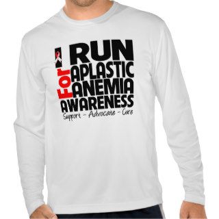 I Run For Aplastic Anemia Awareness T Shirts