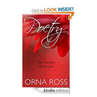 Ten Thoughts About Love (Poetry Pamphlet Series No. 1.) eBook Orna Ross Kindle Store