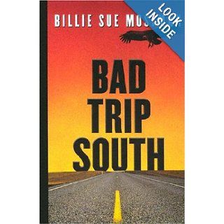 Five Star First Edition Mystery   Bad Trip South Billie Sue Mosiman 9781594141058 Books