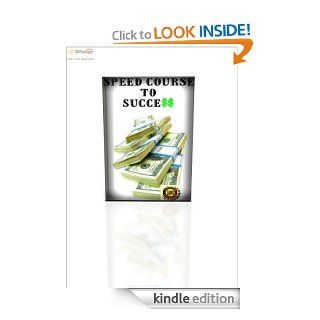 Speed Course to Success eBook Adam L Kindle Store