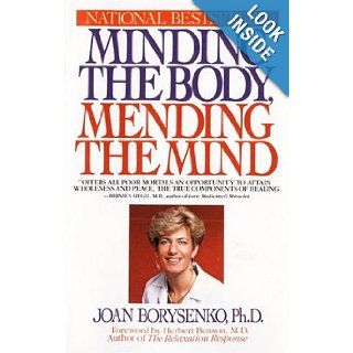 Minding the Body, Mending the Mind (Bantam New Age Books) Joan Borysenko 9780553345568 Books