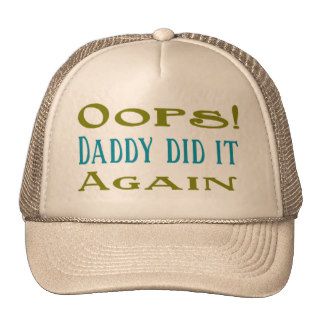 Daddy again trucker hats