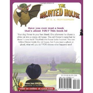 The Haunted House (Choose Your Own Adventure   Dragonlarks) R. A. Montgomery 9781933390512 Books