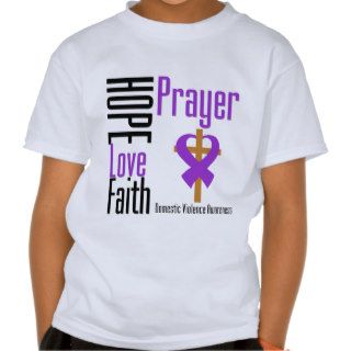 Hope Love Faith Prayer Ribbon Domestic Violence T Shirts
