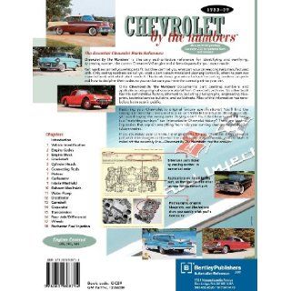 Chevrolet By the Numbers 1955 59 How to Identify and Verify All V 8 Drivetrain Parts For Small and Big Blocks Alan Colvin 9780837608754 Books