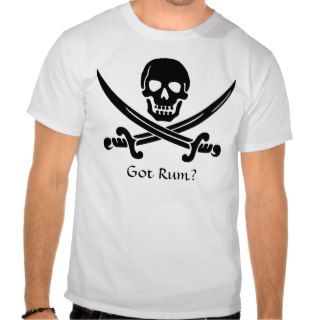 Got Rum? Tee Shirt