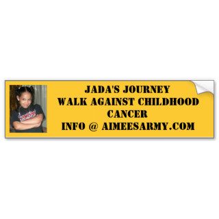 Jada's Journey Walk Against Childhood Cancer Bumper Sticker