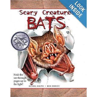 Bats (Scary Creatures) Daniel Gilpin, David Salariya, Bob Hersey 9780531167465 Books