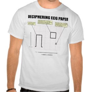 Deciphering ECG Paper (Medical) Tee Shirt