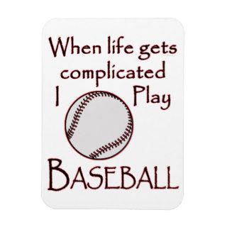 Funny Baseball Sport Life Gets Complicated I Play Rectangle Magnet