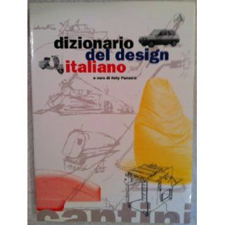 Dizionario del design italiano (Italian Edition) 9788877371836 Books