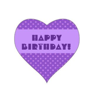 Purple Polka Dots Happy Birthday Heart Stickers