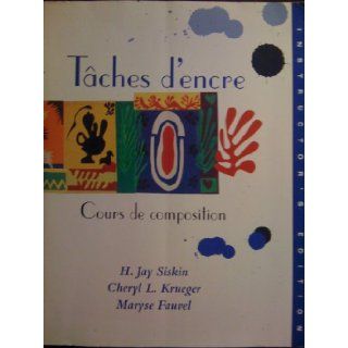 Taches D'encre First Edition Instructor's Edition H. JAY SISKIN; CHERYL L. KRUEGER; MARYSE FAUVEL 9780669327083 Books