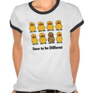 Dare to be Different t shirt