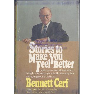 Stories to Make You Feel Better Bennett Cerf 9780394475530 Books