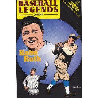 Babe Ruth A beloved legend, an authentic American hero, probably the greatest baseball player of all time (Baseball legends comics) Herb Shapiro Books