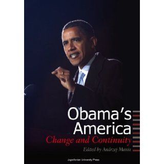 Obama's America Change and Continuity Andrzej Mania 9788323333852 Books