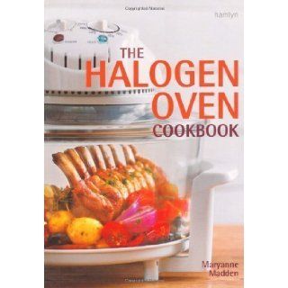 The Halogen Oven Cookbook by Maryanne Madden (2010) Books