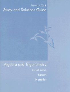 Study and Solutions Guide for Algebra and Trigonometry Dianna L. Zook 9780618643233 Books