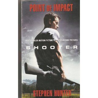 Point of Impact Stephen Hunter 9780553563511 Books