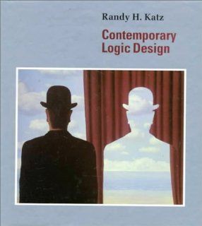 Contemporary Logic Design Randy H. Katz 9780805327038 Books