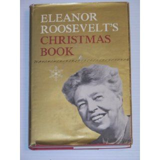 Eleanor Roosevelt's Christmas Book Eleanor Roosevelt Books