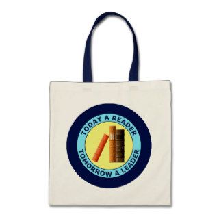 TODAY A READER TOMORROW A LEADER TOTE BAGS