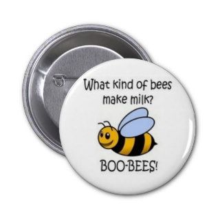 What kind of bees make milk? Boo Bees   Button
