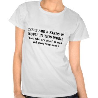 Those who are good at math, those who aren't. t shirt