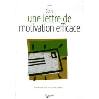 La lettre de motivation efficace (French Edition) Denis Bon 9782732880501 Books
