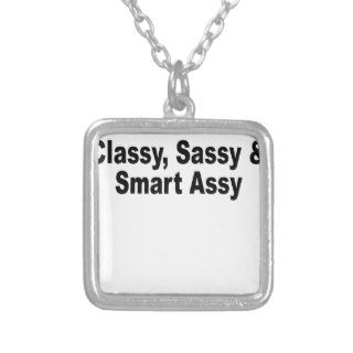 Classy, Sassy & Smart Assy T Shirts.png Pendant