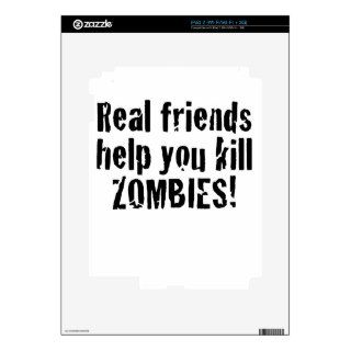 Real Friends Help You Kill Zombies Skin For iPad 2