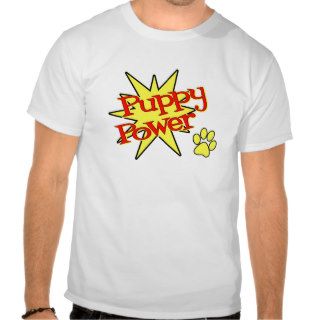 P P P Puppy Power Tee Shirts