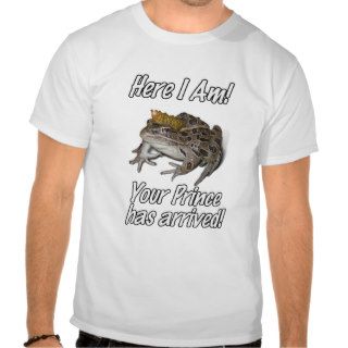 Frog Prince   "Here I Am" T Shirt