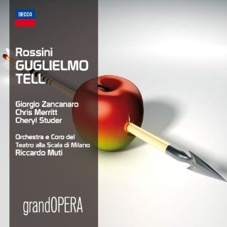 Rossini Guglielmo Tell   Zancanaro, Merritt, Studer; Muti Music