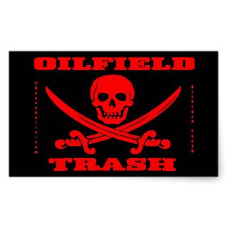 Oilfield Trash,Biker,Roughneck,Petroleum,Gas Rectangle Sticker